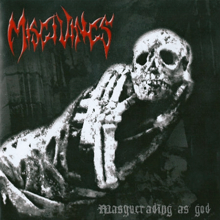 Misgivings : Masquerading As God